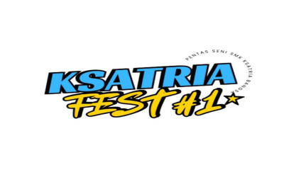 Ksatria Fest #1 2025 SMK Ksatria Bangsa